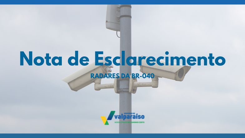 Radares-br040- Nota de esclarecimento: Radares da BR-040
