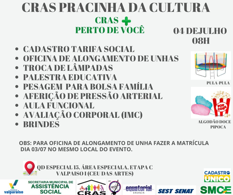 cras-pracinha O CRAS Pracinha da Cultura na Etapa "C" promove, no dia 4 de julho, “CRAS + Perto de Você”