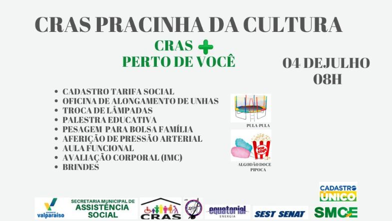 CRAS-Pracinha-da-Cultura- O CRAS Pracinha da Cultura na Etapa "C" promove, no dia 4 de julho, “CRAS + Perto de Você”